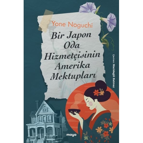 Bir Japon Oda Hizmetçisinin Amerika Mektupları Yone Noguchi