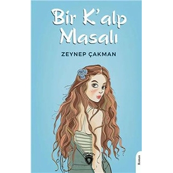 Bir K’alp Masalı - Zeynep Çakman