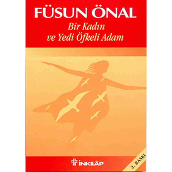 Bir Kadın Ve Yedi Öfkeli Adam Füsun Önal