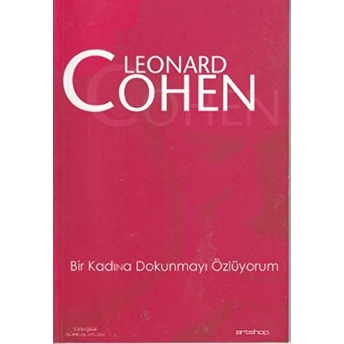 Bir Kadına Dokunmayı Özlüyorum Leonard Cohen