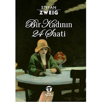 Bir Kadının 24 Saati Stefan Zweig