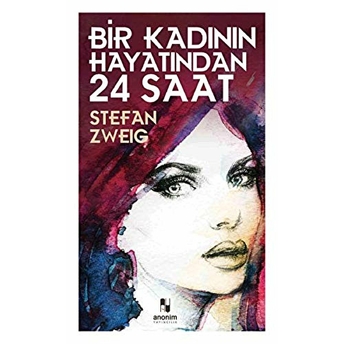 Bir Kadının Hayatından 24 Saat Stefan Zweig