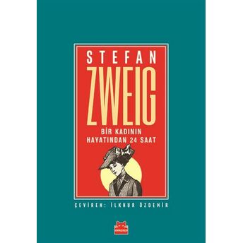 Bir Kadının Hayatından 24 Saat Stefan Zweig