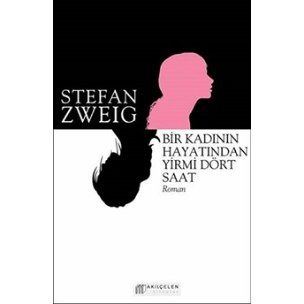 Bir Kadının Hayatından Yirmi Dört Saat Stefan Zweig