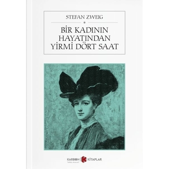 Bir Kadının Hayatından Yirmi Dört Saat Stefan Zweig