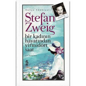 Bir Kadının Hayatından Yirmidört Saat Stefan Zweig