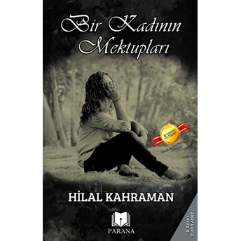 Bir Kadının Mektupları Hilal Kahraman