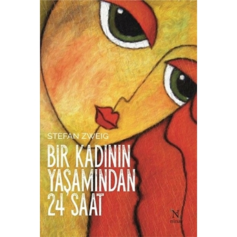 Bir Kadının Yaşamından 24 Saat - Stefan Zweig