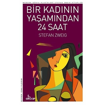 Bir Kadının Yaşamından 24 Saat Stefan Zweig