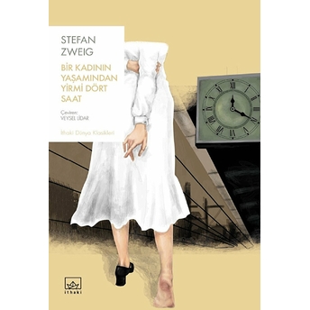 Bir Kadının Yaşamından Yirmi Dört Saat Stefan Zweig