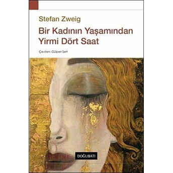 Bir Kadının Yaşamından Yirmi Dört Saat Stefan Zweig