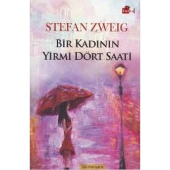 Bir Kadının Yirmi Dört Saati Stefan Zweig