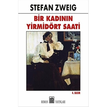 Bir Kadının Yirmi Dört Saati Stefan Zweig