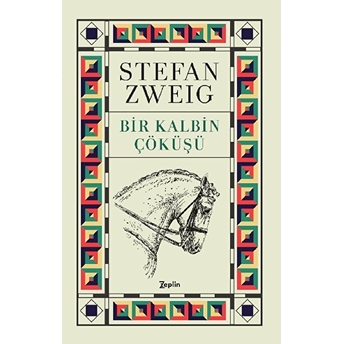 Bir Kalbin Çöküşü Stefan Zweig