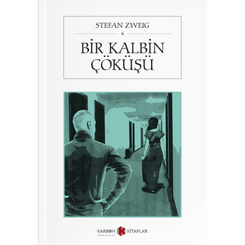 Bir Kalbin Çöküşü Stefan Zweig