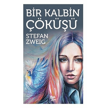 Bir Kalbin Çöküşü - Stefan Zweig