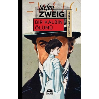 Bir Kalbin Ölümü - Modern Dünya Klasikleri Stefan Zweig