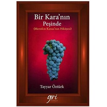 Bir Kara’nın Peşinde; (Merzifon Karası’nın Hikayesi) Tayyar Öztürk