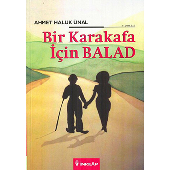 Bir Karakafa Için Balad Ahmet Haluk Ünal