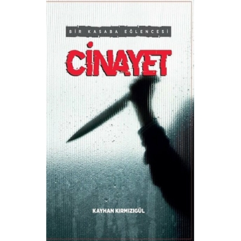 Bir Kasaba Eğlencesi: Cinayet