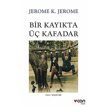 Bir Kayıkta Üç Kafadar Jerome K. Jerome