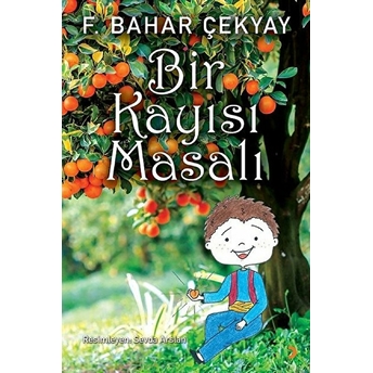 Bir Kayısı Masalı F. Bahar Çekyay