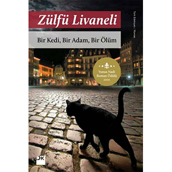 Bir Kedi, Bir Adam, Bir Ölüm Zülfü Livaneli