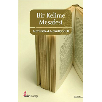 Bir Kelime Mesafesi Metin Önal Mengüşoğlu