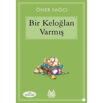 Bir Keloğlan Varmış Öner Yağcı