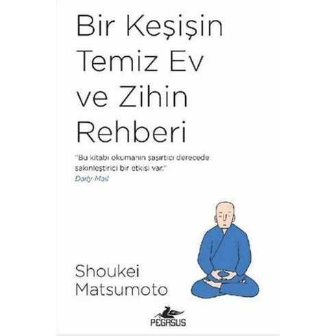 Bir Keşişin Temiz Ev Ve Zihin Rehberi - Shoukei Matsumoto