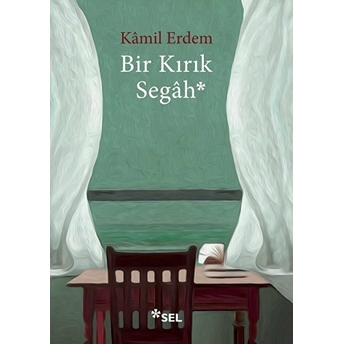 Bir Kırık Segah Kamil Erdem