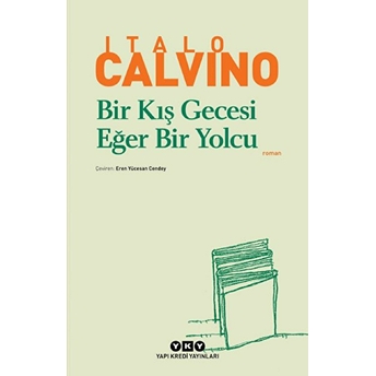 Bir Kış Gecesi Eğer Bir Yolcu - Modern Klasikler Italo Calvino