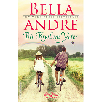 Bir Kıvılcım Yeter Bella Andre