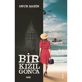 Bir Kızıl Gonca Onur Şahin