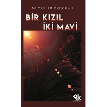 Bir Kızıl Iki Mavi Muzaffer Özdoğan