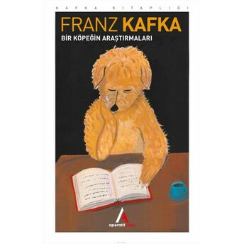 Bir Köpeğin Araştırmaları Franz Kafka