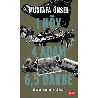 Bir Köy Dört Adam Atı Buçuk Darbe Mustafa Önsel