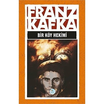 Bir Köy Hekimi Franz Kafka