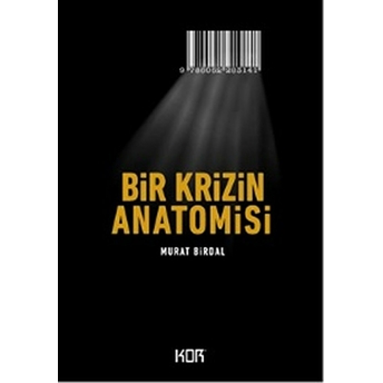 Bir Krizin Anatomisi Murat Birdal