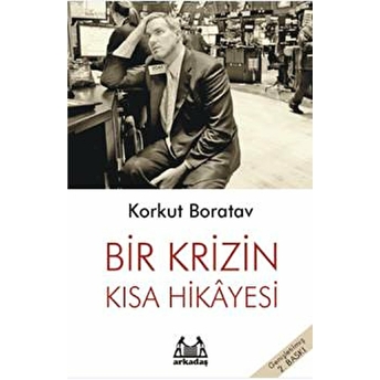 Bir Krizin Kısa Hikayesi Korkut Boratav