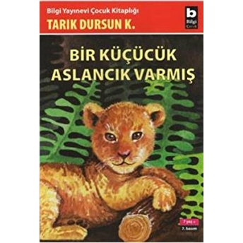 Bir Küçücük Aslancık Varmış Tarık Dursun K.