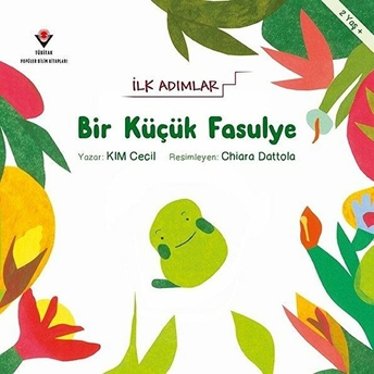 Bir Küçük Fasulye - Ilk Adımlar Chiara Dattola