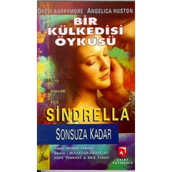 Bir Külkedisi Öyküsü Sindrella Sonsuza Kadar