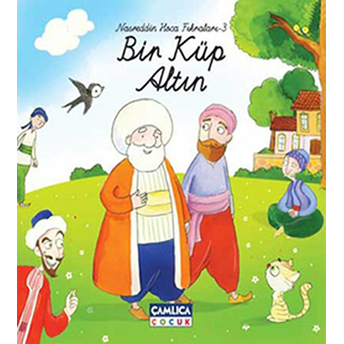 Bir Küp Altın / Nasreddin Hoca Fıkraları-3 (Ciltli) Selman Kılınç