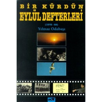 Bir Kürdün Eylül Defterleri (1975-85) Yılmaz Odabaşı