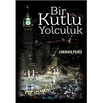 Bir Kutlu Yolculuk