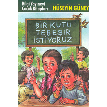 Bir Kutu Tebeşir Istiyoruz Hüseyin Güney