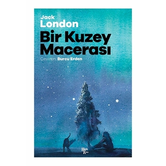 Bir Kuzey Macerası Jack London