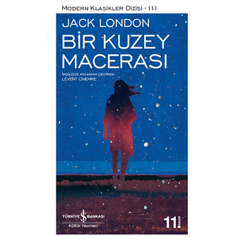 Bir Kuzey Macerası - Modern Klasikler Dizisi Jack London