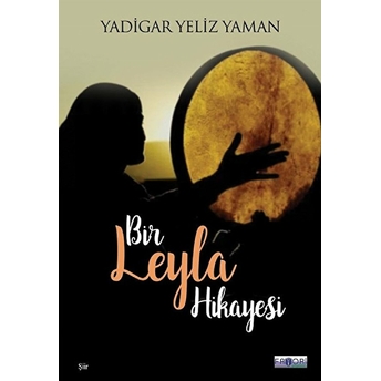 Bir Leyla Hikayesi